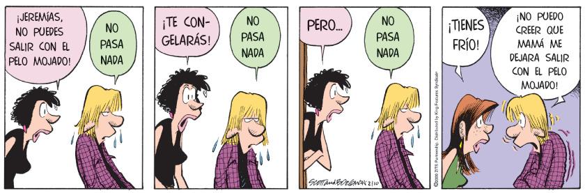 Happy OCR: JEREMÍASNO PUEDES ¡NO PUEDO CREER QUE MAMÁ ME ¡TE CON- NO NO ¡TIENES FRÍO! NO PERO. PASA GELARÁS! PASA PASA SALIR CON EL NADA NADA DEJARA SALIR CON EL PELO PELO MOJADO! NADA MOJADO! Dirited by King Fees andicat JEREMÍASNO PUEDES ¡NO PUEDO CREER QUE MAMÁ ME ¡TE CON- NO NO ¡TIENES FRÍO! NO PERO. PASA GELARÁS! PASA PASA SALIR CON EL NADA NADA DEJARA SALIR CON EL PELO PELO MOJADO! NADA MOJADO! Dirited by King Fees andicat