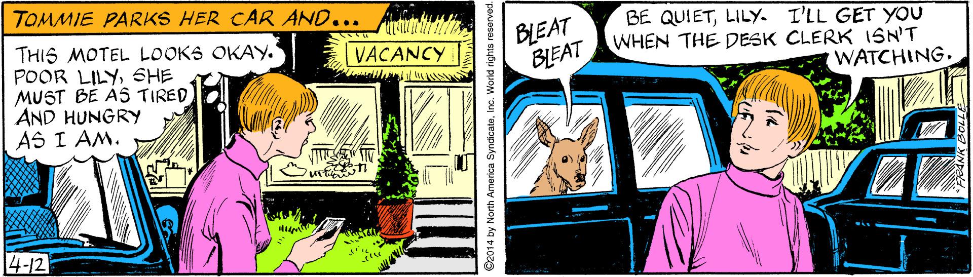 Comics OCR: TOMMIE PARKS HER CAR AND... BE QUIETLILY. I'LL GET you BLEAT BIEAT WHEN THE DESK CLERK ISN'T THIS MOTEL LOOKS OKAY. POOR LILYSHE MUST BE A5 TIRED AND HUNGRY AS I AM. VACANCY WATCHING. 4-12 TOMMIE PARKS HER CAR AND... BE QUIETLILY. I'LL GET you BLEAT BIEAT WHEN THE DESK CLERK ISN'T THIS MOTEL LOOKS OKAY. POOR LILYSHE MUST BE A5 TIRED AND HUNGRY AS I AM. VACANCY WATCHING. 4-12