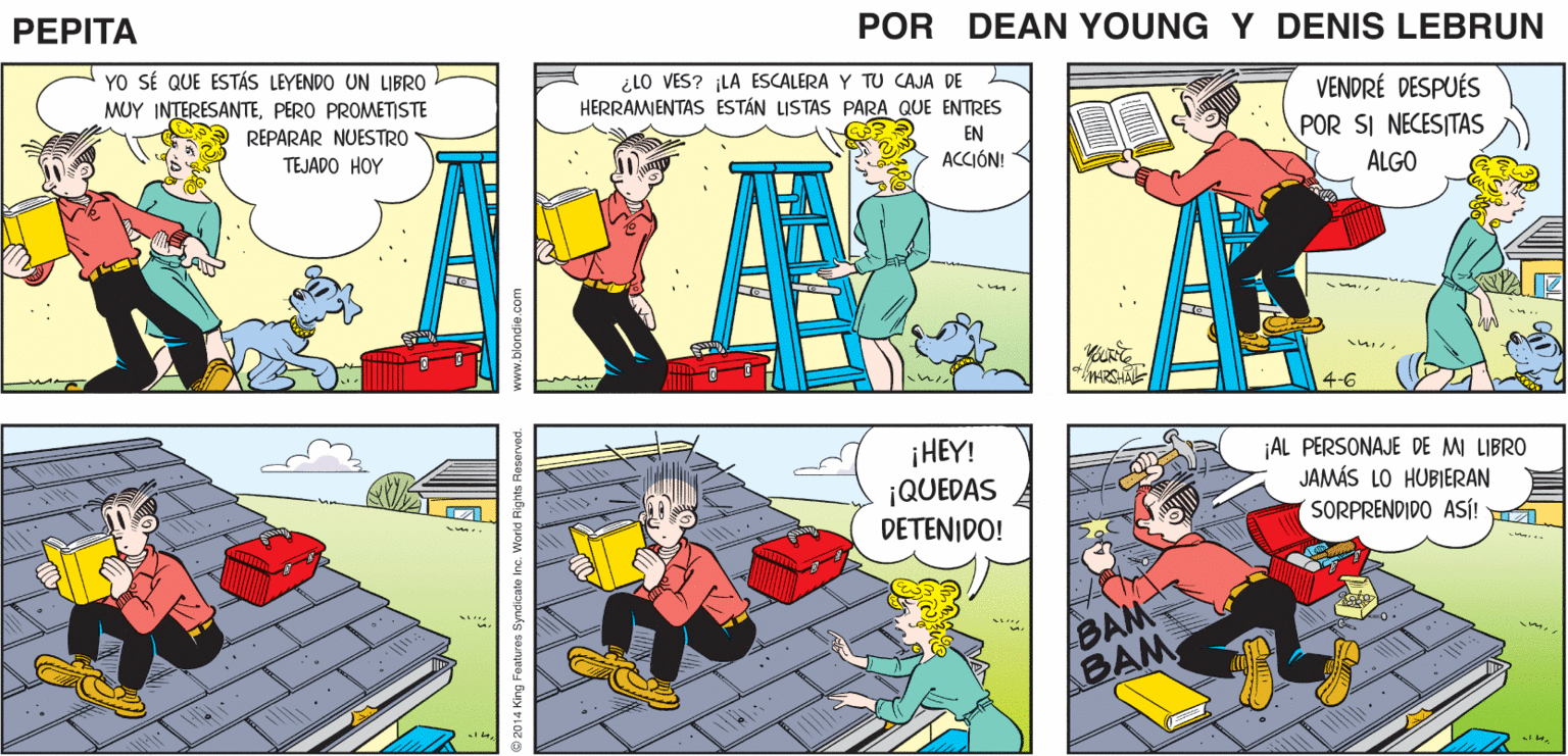Parallel OCR: VEO QUE SIGUES MUY VEN CONMIGO Y TE MOSTRARÉ ALGO QUE TAMBIÉN ES FASCINANTE INTERESADO EN ESE LIBRO PEPTA DEAN YUr JOHN MARSHAL YO SÉ QUE ESTÁS LEYENDO UN LIBRO ¿LO VES? LA ESCALERA Y TU CAJA DE HERRAMIENTAS ESTÁN LISTAS PARA QUE ENTRES MUY INTERESANTEPERO PROMETISTE VENDRÉ DESPUÉS REPARAR NUESTRO TEJADO HOY EN ACCIÓN! POR SI NECESITAS ALGO 4-6 ¡HEY! ¡QUEDAS DETENIDO! AL PERSONAJE DE MI LIBRO JAMÁS LO HUBIERAN SORPRENDIDO ASÍ! BAM BAM www.blondie.com VEO QUE SIGUES MUY VEN CONMIGO Y TE MOSTRARÉ ALGO QUE TAMBIÉN ES FASCINANTE INTERESADO EN ESE LIBRO PEPTA DEAN YUr JOHN MARSHAL YO SÉ QUE ESTÁS LEYENDO UN LIBRO ¿LO VES? LA ESCALERA Y TU CAJA DE HERRAMIENTAS ESTÁN LISTAS PARA QUE ENTRES MUY INTERESANTEPERO PROMETISTE VENDRÉ DESPUÉS REPARAR NUESTRO TEJADO HOY EN ACCIÓN! POR SI NECESITAS ALGO 4-6 ¡HEY! ¡QUEDAS DETENIDO! AL PERSONAJE DE MI LIBRO JAMÁS LO HUBIERAN SORPRENDIDO ASÍ! BAM BAM www.blondie.com