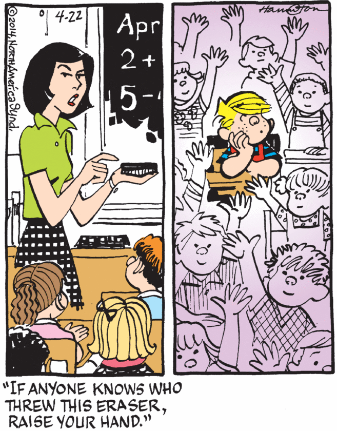 Comics OCR: Hankojon 4.22 Apr 2+ 5- "IF ANYONE KNOWS WHO THREW THIS ERASERRAISE YOUR HAND." O2014Hankojon 4.22 Apr 2+ 5- "IF ANYONE KNOWS WHO THREW THIS ERASERRAISE YOUR HAND." O2014