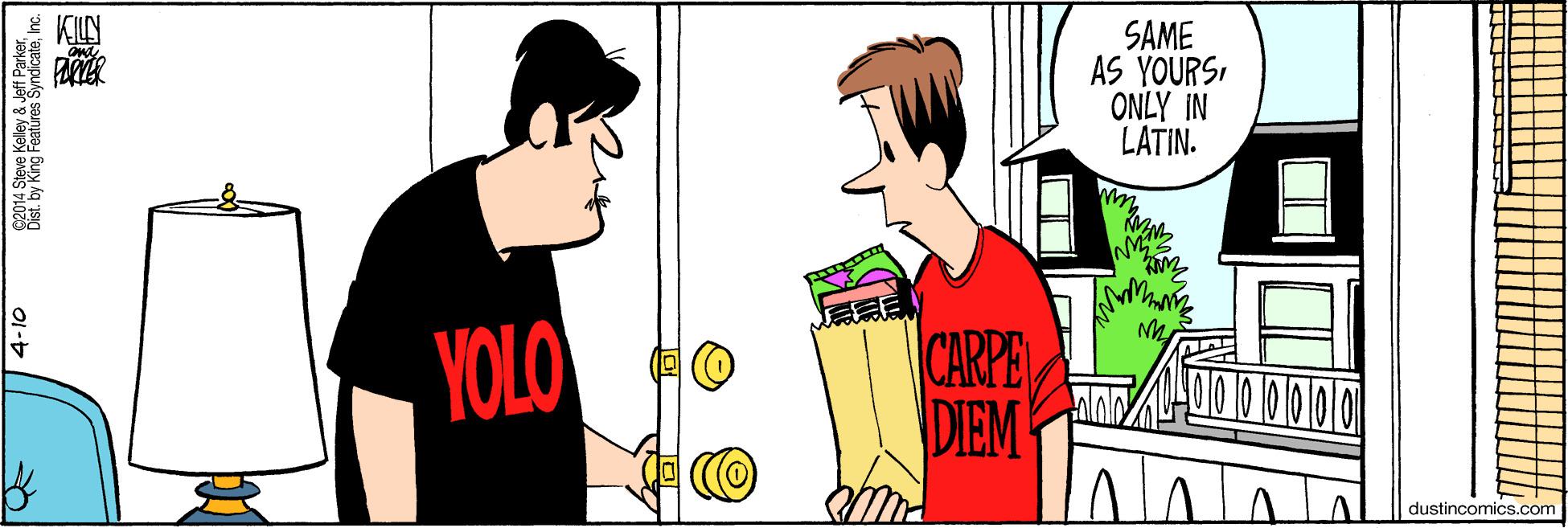 Font OCR: KILN SAME AS YOURSONLY IN LATIN. ? YOLO CARPE DIEM dustincomics.com KILN SAME AS YOURSONLY IN LATIN. ? YOLO CARPE DIEM dustincomics.com