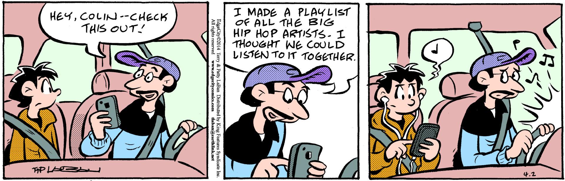 Line OCR: I MADE A PLAYLIST Of ÁLL THE BIG HIP HOP ARTISTS- I THOUGHT WE COULD LISTEN TO IT TOGETHER. HEYCOLIN--CHECK THIS OUT! TP L B 4.2 I MADE A PLAYLIST Of ÁLL THE BIG HIP HOP ARTISTS- I THOUGHT WE COULD LISTEN TO IT TOGETHER. HEYCOLIN--CHECK THIS OUT! TP L B 4.2