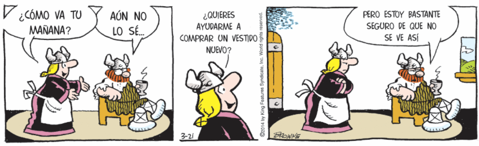Terrestrial animal OCR: V¿CÓMO VA TU MAÑANA? AÚN NO LO S. PERO ESTOY BASTANTE ¿QUIERES AYUDARME A SEGURO DE QUE NO SE VE ASÍ COMPRAR UN VESTIDO NUEVO? 3-21 V¿CÓMO VA TU MAÑANA? AÚN NO LO S. PERO ESTOY BASTANTE ¿QUIERES AYUDARME A SEGURO DE QUE NO SE VE ASÍ COMPRAR UN VESTIDO NUEVO? 3-21