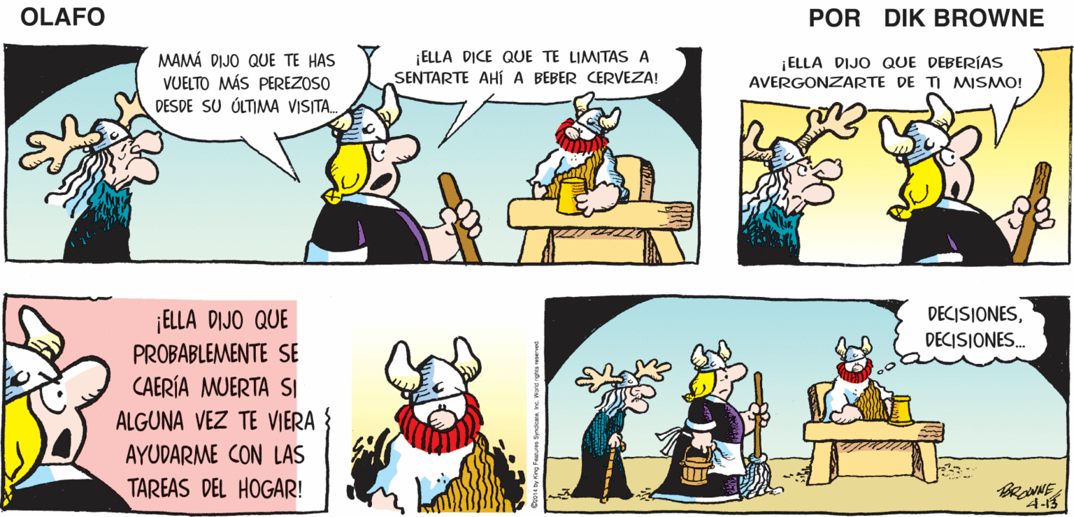 Font OCR: ¿ POR QUÉ TENGO ESA SENSACIÓN DE DESGRACIA INMINENTE? ¡LO SABÍA! . OLAFO ¡OLAFO! ¡YA LLEGÓ MI MAMÁ! EL AMARGADO DIk BROWNE MAMÁ DIJO QUE TE HAS VUELTO MÁS PEREZOSO ELLA DICE QUE TE LIMITAS A SENTARTE AHÍ A BEBER CERVEZA! ¡ELLA DIJO QUE DEBERÍAS AVERGONZARTE DE TI MISMO! DESDE SU ÚLTIMMA VISITA. ¡ELLA DIJO QUE PROBABLEMENTE SE CAERÍA MUERTA SI DECISIONESDECISIONES. ALGUNA VEZ TE VIERA AYUDARME CON LAS TAREAS DEL HOGAR! A-13 ¿ POR QUÉ TENGO ESA SENSACIÓN DE DESGRACIA INMINENTE? ¡LO SABÍA! . OLAFO ¡OLAFO! ¡YA LLEGÓ MI MAMÁ! EL AMARGADO DIk BROWNE MAMÁ DIJO QUE TE HAS VUELTO MÁS PEREZOSO ELLA DICE QUE TE LIMITAS A SENTARTE AHÍ A BEBER CERVEZA! ¡ELLA DIJO QUE DEBERÍAS AVERGONZARTE DE TI MISMO! DESDE SU ÚLTIMMA VISITA. ¡ELLA DIJO QUE PROBABLEMENTE SE CAERÍA MUERTA SI DECISIONESDECISIONES. ALGUNA VEZ TE VIERA AYUDARME CON LAS TAREAS DEL HOGAR! A-13