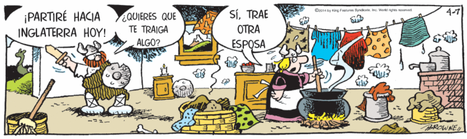 Illustration OCR: Bo14 by King Fiateres yndicateine. Workd righes reservad SíTRAE OTRA ¡PARTIRÉ HACIA ¿QUIERES QUE TE TRAIGA INGLATERRA HOY! ALGO? ESPOSA BROWNEBo14 by King Fiateres yndicateine. Workd righes reservad SíTRAE OTRA ¡PARTIRÉ HACIA ¿QUIERES QUE TE TRAIGA INGLATERRA HOY! ALGO? ESPOSA BROWNE
