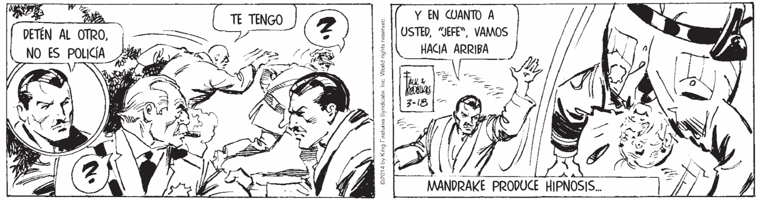 Line OCR: TE TENGO Y EN CUANTO A DETÉN AL OTROVAMOS NO ES POLICÍA HACIA ARRIBA 3-18 MANDRAKE PRODUCE HIPNOSIS. TE TENGO Y EN CUANTO A DETÉN AL OTROVAMOS NO ES POLICÍA HACIA ARRIBA 3-18 MANDRAKE PRODUCE HIPNOSIS.