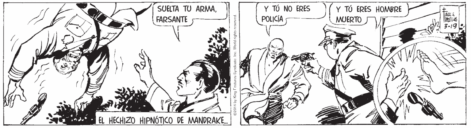 Line OCR: Y TÚ NO ERES POLICÍA SUELTA TU ARMAY TÚ ERES HOMBRE MUERTO FARSANTE 3-19: EL HECHIZO HIPNÓTICO DE MANDRAKE. Y TÚ NO ERES POLICÍA SUELTA TU ARMAY TÚ ERES HOMBRE MUERTO FARSANTE 3-19: EL HECHIZO HIPNÓTICO DE MANDRAKE.
