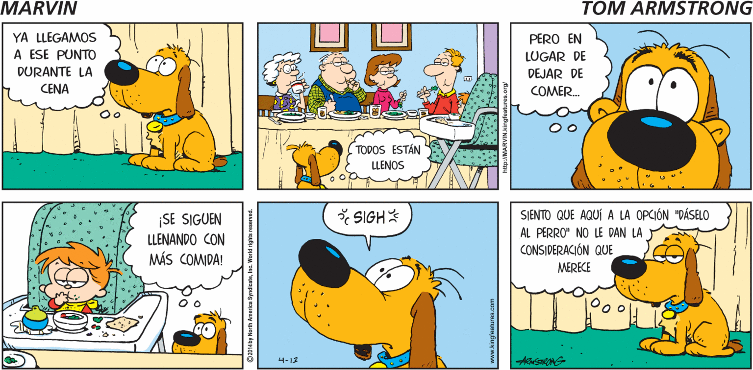 Sharing OCR: MARVIN TOM ARNSTRONG GROWL! YA LLEGAMOS PERO EN LUGAR DE DEJAR DE A ESE PUNTO DURANTE LA CENA COMER. TODOS ESTÁN LLENOS ¡SE SIGUEN LLENANDO CON MÁS COMIDA! * SIGH SJENTO QUE AQUÍA LA OPCIÓN "DÁSELO AL PERRO" NO LE DAN LA CONSIDERACIÓN QUE MERECE 4-13 MARVIN TOM ARNSTRONG GROWL! YA LLEGAMOS PERO EN LUGAR DE DEJAR DE A ESE PUNTO DURANTE LA CENA COMER. TODOS ESTÁN LLENOS ¡SE SIGUEN LLENANDO CON MÁS COMIDA! * SIGH SJENTO QUE AQUÍA LA OPCIÓN "DÁSELO AL PERRO" NO LE DAN LA CONSIDERACIÓN QUE MERECE 4-13