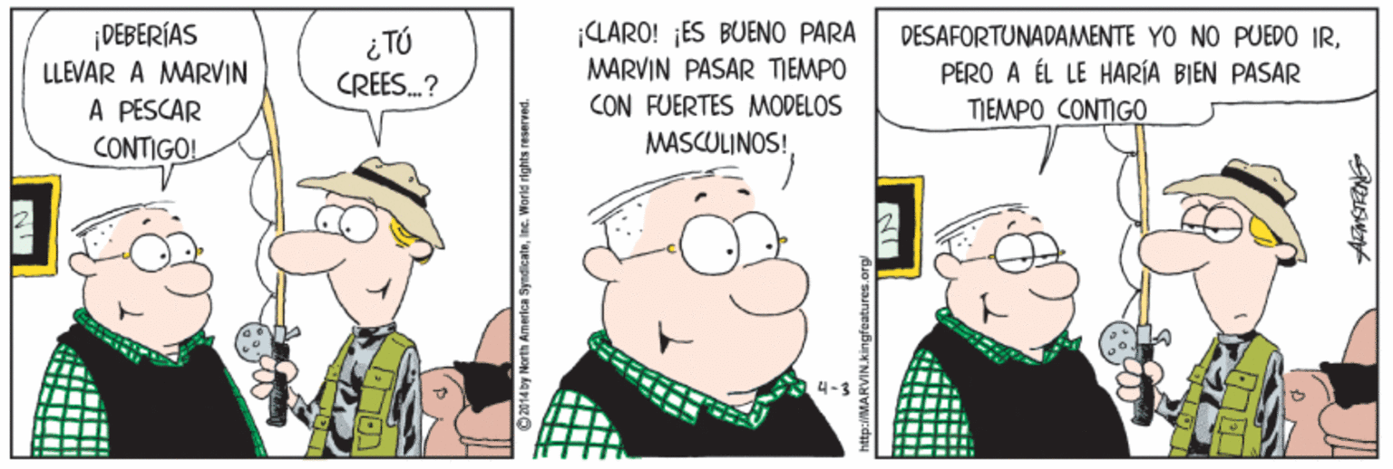 Art OCR: DEBERÍAS LLEVAR A MARVIN ¿TÓ CREES.? ¡LARO! ¡ES BUENO PARA MARVIN PASAR TIEMPO CON FUERTES MODELOS DESAFORTUNADAMENTE YO NO PUEDO IRPERO A ÉL LE HARÍA BIEN PASAR A PESCAR CONTIGO! TIEMPO CONTIGO MASCULINOS!mga 4-3 DEBERÍAS LLEVAR A MARVIN ¿TÓ CREES.? ¡LARO! ¡ES BUENO PARA MARVIN PASAR TIEMPO CON FUERTES MODELOS DESAFORTUNADAMENTE YO NO PUEDO IRPERO A ÉL LE HARÍA BIEN PASAR A PESCAR CONTIGO! TIEMPO CONTIGO MASCULINOS!mga 4-3