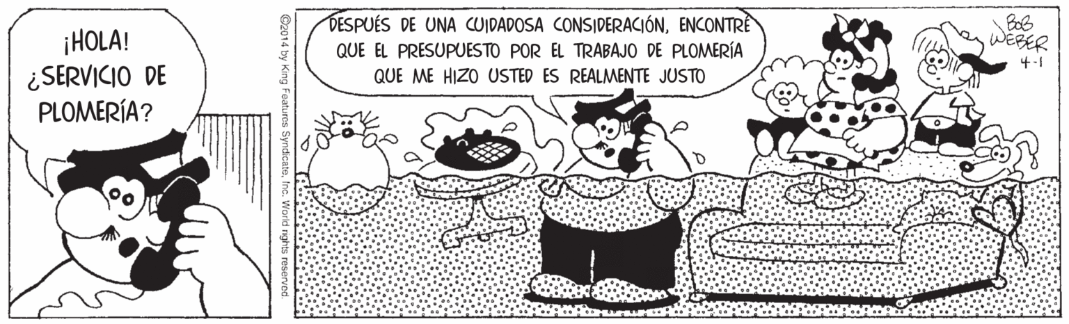 Rectangle OCR: DESPUÉS DE UNA CUIDADOSA CONSIDERACIÓNENCONTRÊ BoB WEBER ¡HOLA! ¿ SERVICIO DE PLOMERÍA? QUE EL PRESUPUESTO POR EL TRABAJO DE PLOMERÍA 4-1 QUE ME HIZO USTED ES REALMENTE JUSTO ©2014 by DESPUÉS DE UNA CUIDADOSA CONSIDERACIÓNENCONTRÊ BoB WEBER ¡HOLA! ¿ SERVICIO DE PLOMERÍA? QUE EL PRESUPUESTO POR EL TRABAJO DE PLOMERÍA 4-1 QUE ME HIZO USTED ES REALMENTE JUSTO ©2014 by