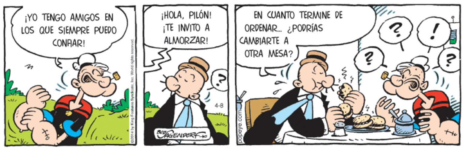 Illustration OCR: ¡HOLAPILÓN! ¡TE INVITO A EN CUANTO TERMINE DE ¡YO TENGO AMIGOS EN LOS QUE SIEMPRE PUEDO ORDENAR. ¿PODRÍAS ! CONAAR! ALMORZAR! CAMBIARTE A OTRA MESA? 4-8 GENDORF ¡HOLAPILÓN! ¡TE INVITO A EN CUANTO TERMINE DE ¡YO TENGO AMIGOS EN LOS QUE SIEMPRE PUEDO ORDENAR. ¿PODRÍAS ! CONAAR! ALMORZAR! CAMBIARTE A OTRA MESA? 4-8 GENDORF