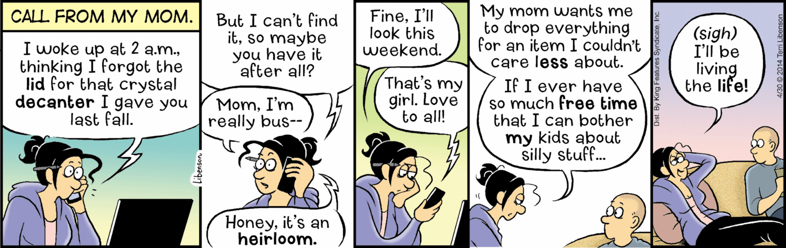 Human OCR: FineI'll look this weekend. My mom wants me to drop everything for an item I couldn't care less about. CALL FROM MY MOM. But I can't find itso maybe you have it after all? (sigh) I'll be I woke up at 2 a.m.thinking I forgot the lid for that crystal decanter I gave you last fall. living the life! That's my girl. Love to all! IF I ever have so much free time that I can bother my kids about silly stuff. MomI'm really bus-- Honeyit's an heirloom. FineI'll look this weekend. My mom wants me to drop everything for an item I couldn't care less about. CALL FROM MY MOM. But I can't find itso maybe you have it after all? (sigh) I'll be I woke up at 2 a.m.thinking I forgot the lid for that crystal decanter I gave you last fall. living the life! That's my girl. Love to all! IF I ever have so much free time that I can bother my kids about silly stuff. MomI'm really bus-- Honeyit's an heirloom.
