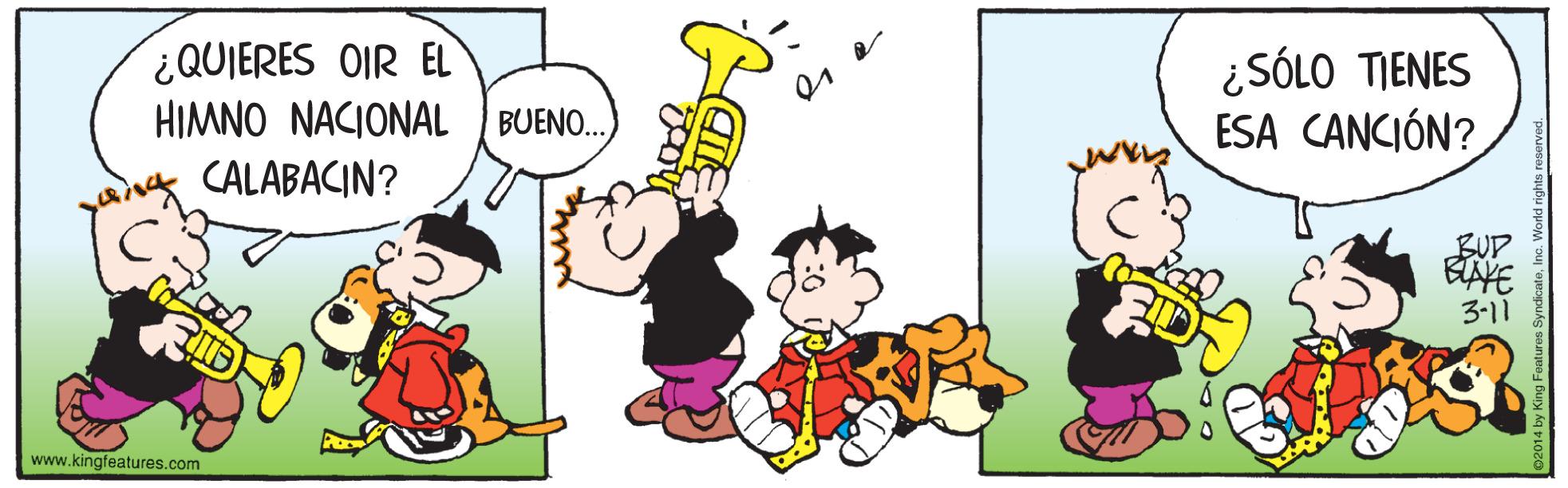 Child OCR: ¿QUIERES OIR EL HIMNO NACIONAL ¿SÓLO TIENES ESA CANCIÓN? BUENO. CALABACIN? SUP 3-11 www.kingfeatures.com ¿QUIERES OIR EL HIMNO NACIONAL ¿SÓLO TIENES ESA CANCIÓN? BUENO. CALABACIN? SUP 3-11 www.kingfeatures.com