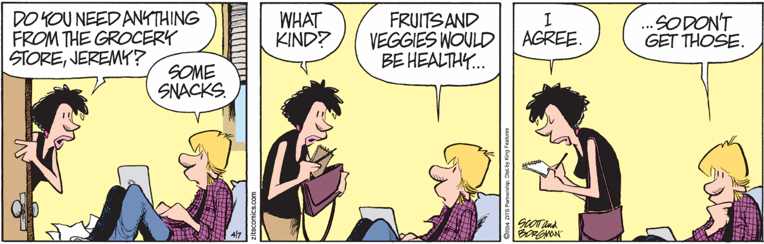 Sharing OCR: DO YOU NEED ANYTHING FROM THE GROCERY STOREJEREMY? WHAT KIND? FRUITSAND VEGGIES WOULD BE HEALTHY. I. AGREE. .SODONT GET THOSE. SOME SNACKS. GLOT and BORGNAN DO YOU NEED ANYTHING FROM THE GROCERY STOREJEREMY? WHAT KIND? FRUITSAND VEGGIES WOULD BE HEALTHY. I. AGREE. .SODONT GET THOSE. SOME SNACKS. GLOT and BORGNAN