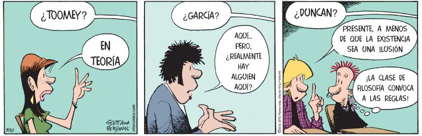 Jaw OCR: ¿ TOOMEY? ¿GARCÍA? ¿DUNCAN? AQUÍ. PEROA MENOS DE QUE LA EXISTENCIA SEA UNA ILUSIÓN EN TEORÍA ¿REALMENTE HAY ALGUJEN AQUÍ? ¡LA CLASE DE ALOSOFÍA CONVOCA A LAS REGLAS! F20 ¿ TOOMEY? ¿GARCÍA? ¿DUNCAN? AQUÍ. PEROA MENOS DE QUE LA EXISTENCIA SEA UNA ILUSIÓN EN TEORÍA ¿REALMENTE HAY ALGUJEN AQUÍ? ¡LA CLASE DE ALOSOFÍA CONVOCA A LAS REGLAS! F20