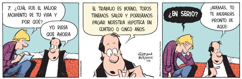 Art OCR: 7. ¿UÁL FUE EL MEJOR EL TRABAJO ES BUENOTODOS TENEMOS SALUD Y PODRÍAMOS PAGAR NUESTRA HIPOTECA EN ¡ADEMÁSTÚ TE MUDARÁS ¿ EN SERIO? MOMENTO DE TU VIDA Y POR QUÉ? PRONTO DE YO DIRÍA CUATRO O CINCO AÑOS AQUÍ! QUE AHORA 7. ¿UÁL FUE EL MEJOR EL TRABAJO ES BUENOTODOS TENEMOS SALUD Y PODRÍAMOS PAGAR NUESTRA HIPOTECA EN ¡ADEMÁSTÚ TE MUDARÁS ¿ EN SERIO? MOMENTO DE TU VIDA Y POR QUÉ? PRONTO DE YO DIRÍA CUATRO O CINCO AÑOS AQUÍ! QUE AHORA
