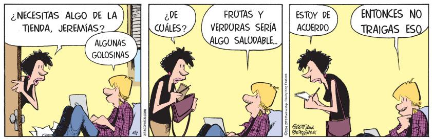 Comic book OCR: FRUTAS Y ENTONCES NO ¿ NECESITAS ALGO DE LA TIENDAJEREMÍAS? ¿DE CUÁLES? ESTOY DE VERDURAS SERÍA ACUERDO TRAIGAS ESQ ALGUNAS ALGO SALUDABL. GOLOSINAS Groa ana Parmwanp. Dasay K FRUTAS Y ENTONCES NO ¿ NECESITAS ALGO DE LA TIENDAJEREMÍAS? ¿DE CUÁLES? ESTOY DE VERDURAS SERÍA ACUERDO TRAIGAS ESQ ALGUNAS ALGO SALUDABL. GOLOSINAS Groa ana Parmwanp. Dasay K