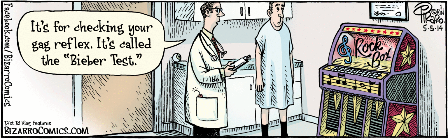 Sleeve OCR: It's for checking your gag reflex. It's called the "Bieber Test." 5.5.14 77 0' BIZARROCOMICS.COM Facebook.com/BizarroComics Dist Y King Faturas It's for checking your gag reflex. It's called the "Bieber Test." 5.5.14 77 0' BIZARROCOMICS.COM Facebook.com/BizarroComics Dist Y King Faturas
