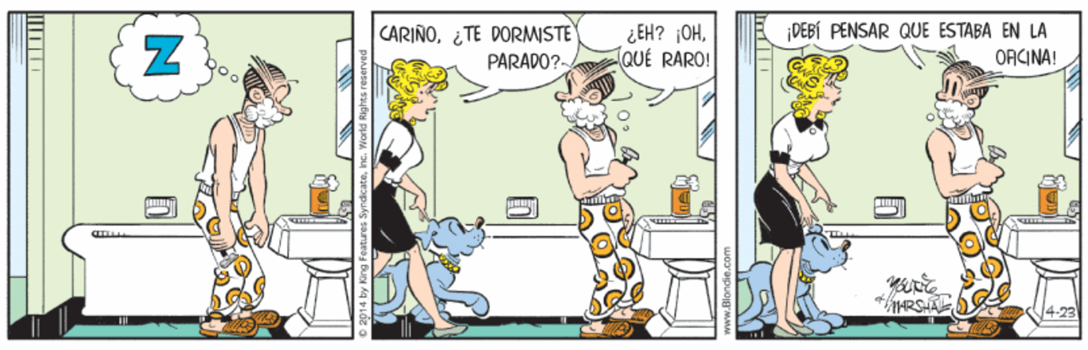Animated cartoon OCR: ¿EH? jOHQUE RARO! ¡DEBÍ PENSAR QUE ESTABA EN LA CARIÑO¿TE DORMISTE PARADO? ORCINA! 4-23 ¿EH? jOHQUE RARO! ¡DEBÍ PENSAR QUE ESTABA EN LA CARIÑO¿TE DORMISTE PARADO? ORCINA! 4-23