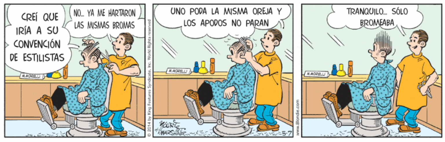 Art OCR: TRANQUILO. SOLO BROMEABA UNO PODA LA MISMA OREJA Y NO. YA ME HARTARON LAS MSMAS BROMAS CREÍ QUE IRÍA A SU CONVENCIÓN DE ESTILISTAS LOS APODOS NO PARAN NMORELU MORELU MNORILU MARSR TRANQUILO. SOLO BROMEABA UNO PODA LA MISMA OREJA Y NO. YA ME HARTARON LAS MSMAS BROMAS CREÍ QUE IRÍA A SU CONVENCIÓN DE ESTILISTAS LOS APODOS NO PARAN NMORELU MORELU MNORILU MARSR