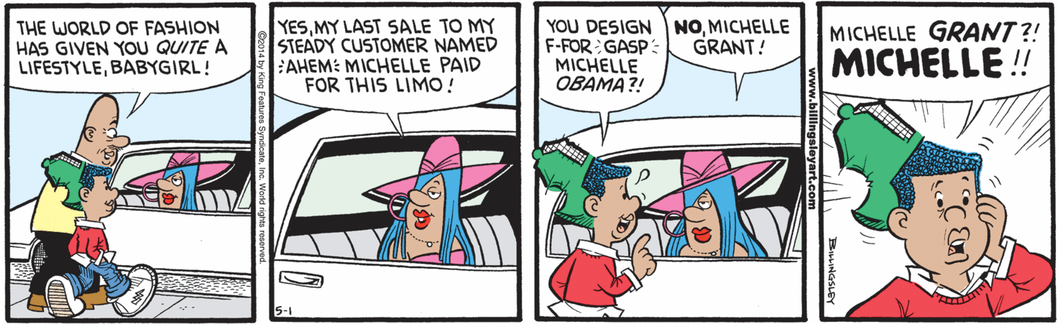 Parallel OCR: THE WORLD OF FASHION HAS GIVEN YOU QUITE A LIFESTYLEBABYGIRL! YESMY LAST SALE TO MY STEADY CUSTOMER NAMED :AHEM: MICHELLE PAID FOR THIS LIMO! YOU DESIGN NOMICHELLE F-FOR GASP MICHELLE OBAMA?! MICHELLE GRANT?! MICHELLE ! GRANT! THE WORLD OF FASHION HAS GIVEN YOU QUITE A LIFESTYLEBABYGIRL! YESMY LAST SALE TO MY STEADY CUSTOMER NAMED :AHEM: MICHELLE PAID FOR THIS LIMO! YOU DESIGN NOMICHELLE F-FOR GASP MICHELLE OBAMA?! MICHELLE GRANT?! MICHELLE ! GRANT!