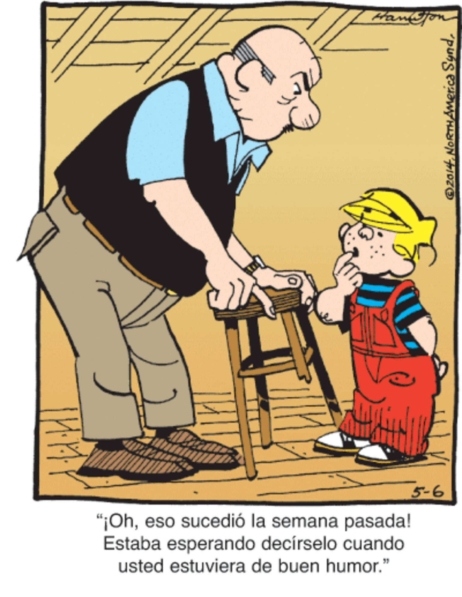 Rectangle OCR: Hamjor 5-6 "¡Oheso sucedió la semana pasada! Estaba esperando decírselo cuando usted estuviera de buen humor." Hamjor 5-6 "¡Oheso sucedió la semana pasada! Estaba esperando decírselo cuando usted estuviera de buen humor."