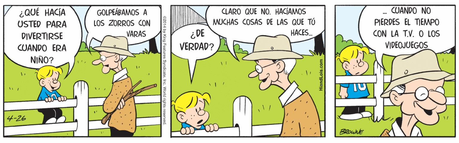 Happy OCR: ¿QUÉ HACÍA CUANDO NO CLARO QUE NO. HACIAMOS MUCHAS COSAS DE LAS QUE TÚ HACES. GOLPEÁBAMOS A LOS ZORROS CON VARAS PIERDES EL TIEMPO CON LA T.V. O LOS VIDEOJUEGOS USTED PARA DIVERTIRSE CUANDO ERA 30? VERDAD? NIÑO? 4-26 BRownE ¿QUÉ HACÍA CUANDO NO CLARO QUE NO. HACIAMOS MUCHAS COSAS DE LAS QUE TÚ HACES. GOLPEÁBAMOS A LOS ZORROS CON VARAS PIERDES EL TIEMPO CON LA T.V. O LOS VIDEOJUEGOS USTED PARA DIVERTIRSE CUANDO ERA 30? VERDAD? NIÑO? 4-26 BRownE