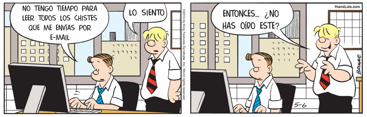 Conversation OCR: NO TENGO TIEMPO PARA HiandLois.com LO SJENTO ENTONCES. ¿NO HAS OÍDO ESTE?. LEER TODOS LOS CHISTES QUE ME ENVÍAS POR E-MAIL 171111 5-6 NO TENGO TIEMPO PARA HiandLois.com LO SJENTO ENTONCES. ¿NO HAS OÍDO ESTE?. LEER TODOS LOS CHISTES QUE ME ENVÍAS POR E-MAIL 171111 5-6