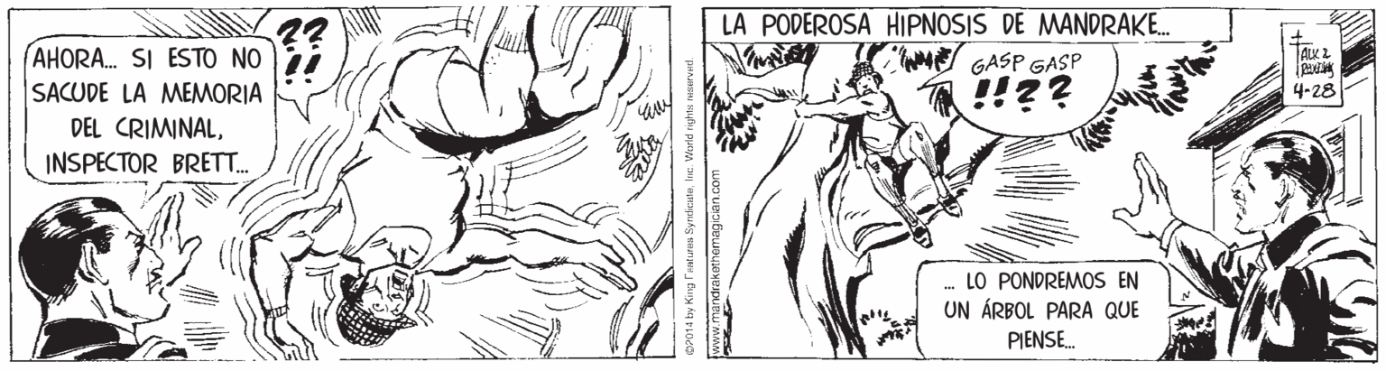 Style OCR: LA PODEROSA HIPNOSIS DE MANDRAKE. GASP GASP AHORA. SI ESTO NO SACUDE LA MEMORIA DEL CRIMINALINSPECTOR BRETT. ALx 2 4-28 zzji LO PONDREMOS EN UN ÁRBOL PARA QUE PIENSE. LA PODEROSA HIPNOSIS DE MANDRAKE. GASP GASP AHORA. SI ESTO NO SACUDE LA MEMORIA DEL CRIMINALINSPECTOR BRETT. ALx 2 4-28 zzji LO PONDREMOS EN UN ÁRBOL PARA QUE PIENSE.