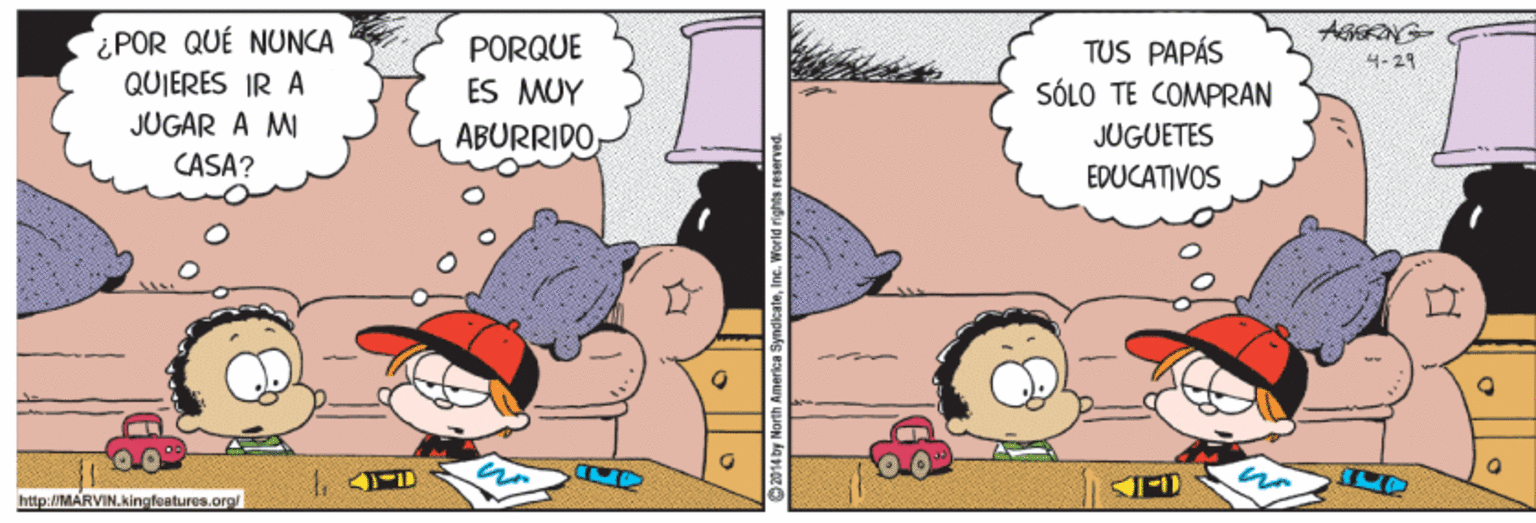 Happy OCR: ¿POR QUÉ NUNCA QUIERES IR A PORQUE ES MUY ABURRIDO TUS PAPÁS SÓLO TE COMPRAN 4- 29 JUGAR A MI CASA? JUGUETES EDUCATIVOS 1-10 hrttp:/MARVIN.kingfeaturea.orgl ¿POR QUÉ NUNCA QUIERES IR A PORQUE ES MUY ABURRIDO TUS PAPÁS SÓLO TE COMPRAN 4- 29 JUGAR A MI CASA? JUGUETES EDUCATIVOS 1-10 hrttp:/MARVIN.kingfeaturea.orgl