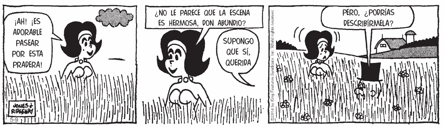 Happy OCR: ¿NO LE PARECE QUE LA ESCENA ES HERMOSADON ABUNDIO? PERO¿PODRÍAS DESCRIBÍRMELA? ¡AH! ¡ES ADORABLE PASEAR SUPONGO POR ESTA QUE SÍPRADERA! QUERIDA JONES+ RIDGENAY 5-9 L ¿NO LE PARECE QUE LA ESCENA ES HERMOSADON ABUNDIO? PERO¿PODRÍAS DESCRIBÍRMELA? ¡AH! ¡ES ADORABLE PASEAR SUPONGO POR ESTA QUE SÍPRADERA! QUERIDA JONES+ RIDGENAY 5-9 L