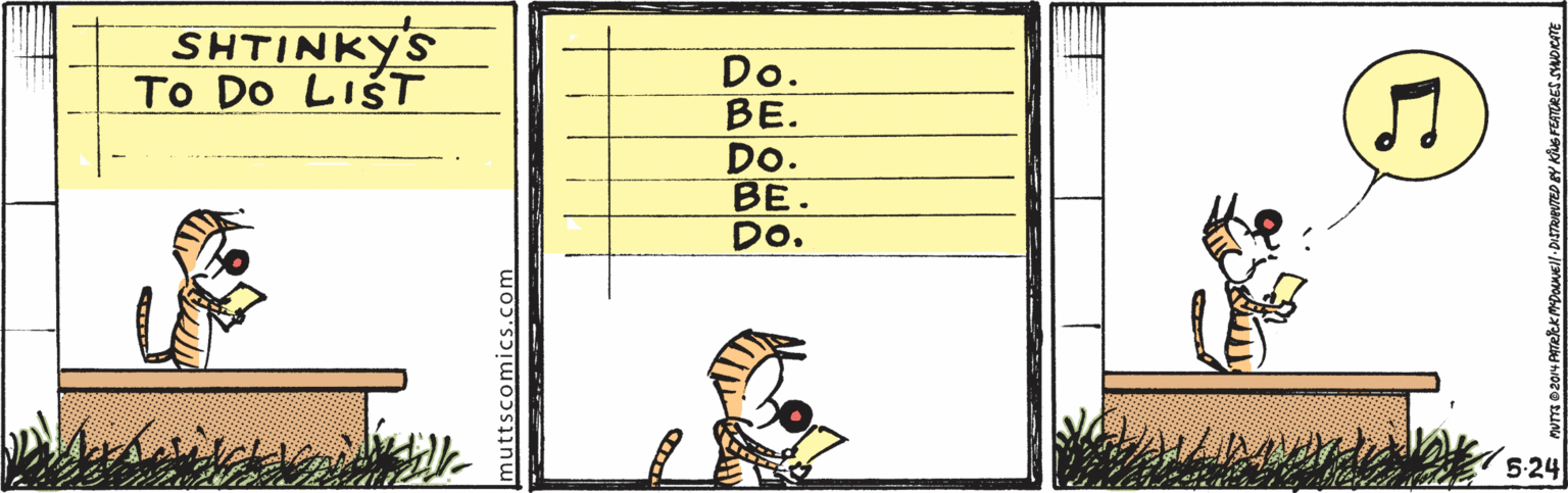 Illustration OCR: SHTINKY'S To Do LIST Do. BE. DO. BE. Do. 5-24 SHTINKY'S To Do LIST Do. BE. DO. BE. Do. 5-24