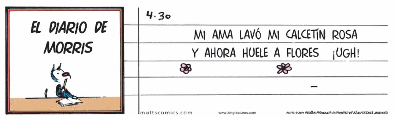Slope OCR: 4.30 EL DIARIO DE MI AMA LAVÓ MW CALCETÍN ROSA Y AHORA HUELE A FLORES ¡UGH! MORRIS Imuttscomics.com www.kingtoaturan.com 4.30 EL DIARIO DE MI AMA LAVÓ MW CALCETÍN ROSA Y AHORA HUELE A FLORES ¡UGH! MORRIS Imuttscomics.com www.kingtoaturan.com
