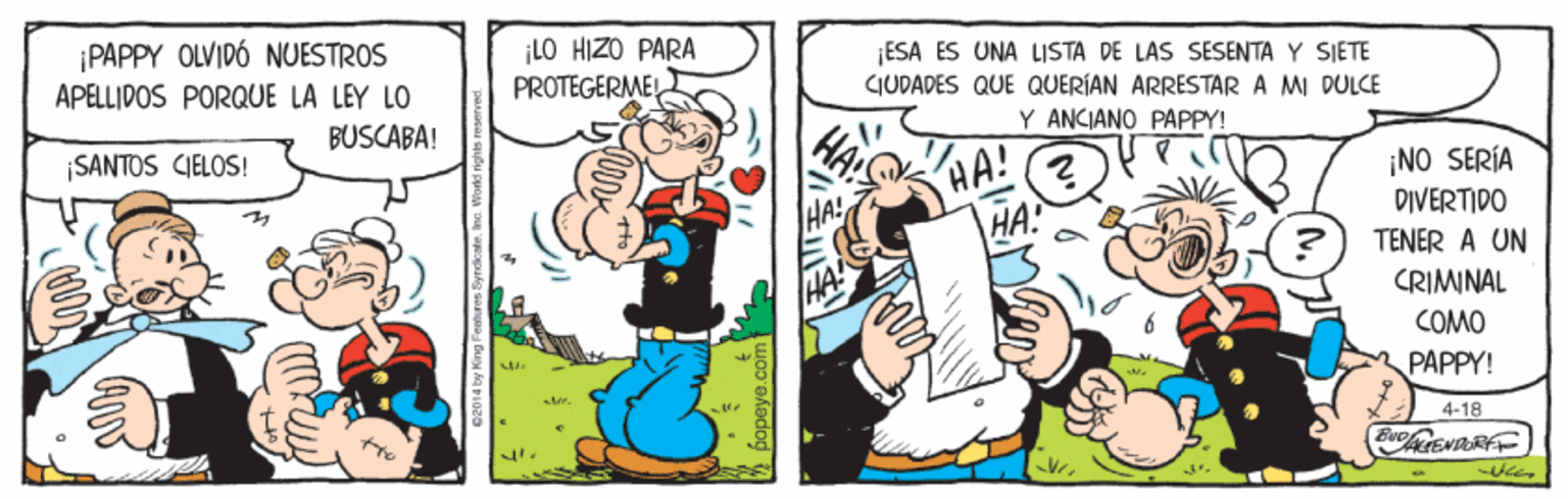 Line OCR: ¡LO HIZO PARA PROTEGERME! ¡PAPPY OLVIDÓ NUESTROS ESA ES UNA LISTA DE LAS SESENTA Y SIETE CIUDADES QUE QUERÍAN ARRESTAR A MI DULCE APELLIDOS PORQUE LA LEY LO Y ANCIANO PAPPY! BUSCABA! HA! HA! SANTOS CIELOS! ¡NO SERÍA DIVERTIDO TENER A UN CRIMINAL COMO PAPPY! 4-18 ¡LO HIZO PARA PROTEGERME! ¡PAPPY OLVIDÓ NUESTROS ESA ES UNA LISTA DE LAS SESENTA Y SIETE CIUDADES QUE QUERÍAN ARRESTAR A MI DULCE APELLIDOS PORQUE LA LEY LO Y ANCIANO PAPPY! BUSCABA! HA! HA! SANTOS CIELOS! ¡NO SERÍA DIVERTIDO TENER A UN CRIMINAL COMO PAPPY! 4-18