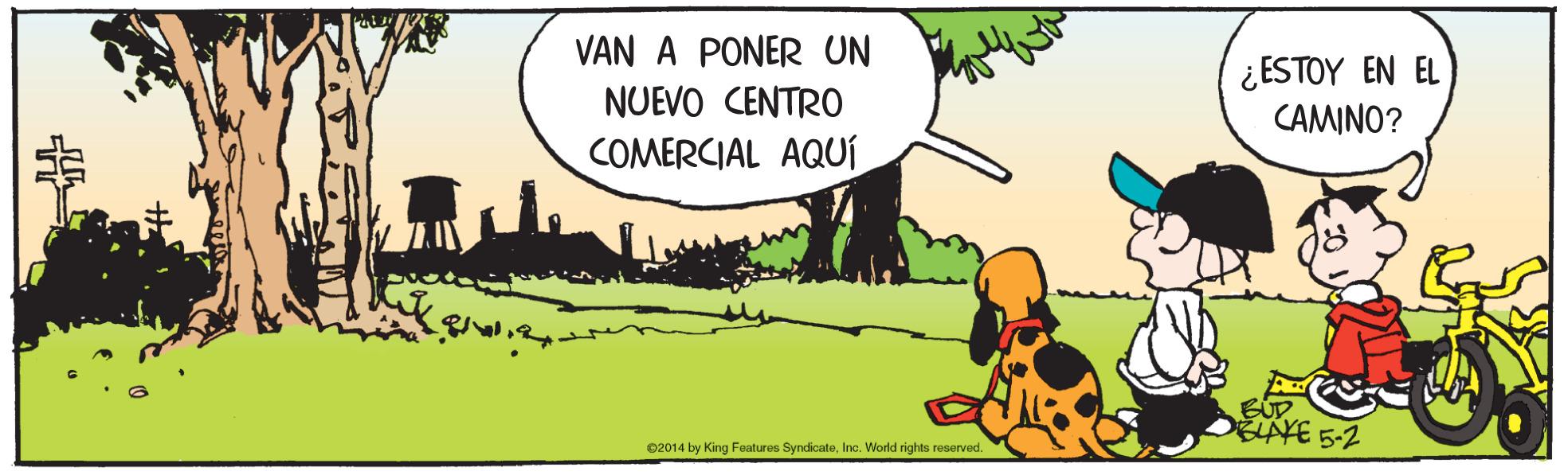 Interaction OCR: VAN A PONER UN ¿ESTOY EN EL CAMINO? NUEVO CENTR0 COMERCIAL AQUÍ AYE 5-2 02014 by King Features SyndicateInc. World rights reserved. VAN A PONER UN ¿ESTOY EN EL CAMINO? NUEVO CENTR0 COMERCIAL AQUÍ AYE 5-2 02014 by King Features SyndicateInc. World rights reserved.
