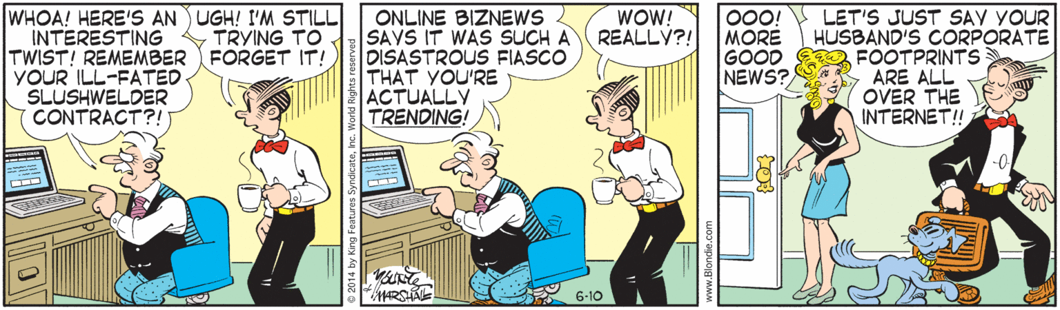 Parallel OCR: WOW! REALLY?! WHOA! HERE'S AN UGH! I'M STILL INTERESTING TWIST! REMEMBER YOUR ILL-FATED SLUSHWELDER CONTRACT?!5 ONLINE BIZNEWS SAVS IT WAS SUCH A DISASTROUS FIASCO THAT YOU'RE ACTUALLY TRENDING! 000! V LET'S JUST SAV YOUR HUSBAND'S CORPORATE FOOTPRINTS ARE ALL OVER THE INTERNET! TRYING TO FORGET IT! MORE GOOD NEWS? MARSHNE 6-10 WOW! REALLY?! WHOA! HERE'S AN UGH! I'M STILL INTERESTING TWIST! REMEMBER YOUR ILL-FATED SLUSHWELDER CONTRACT?!5 ONLINE BIZNEWS SAVS IT WAS SUCH A DISASTROUS FIASCO THAT YOU'RE ACTUALLY TRENDING! 000! V LET'S JUST SAV YOUR HUSBAND'S CORPORATE FOOTPRINTS ARE ALL OVER THE INTERNET! TRYING TO FORGET IT! MORE GOOD NEWS? MARSHNE 6-10