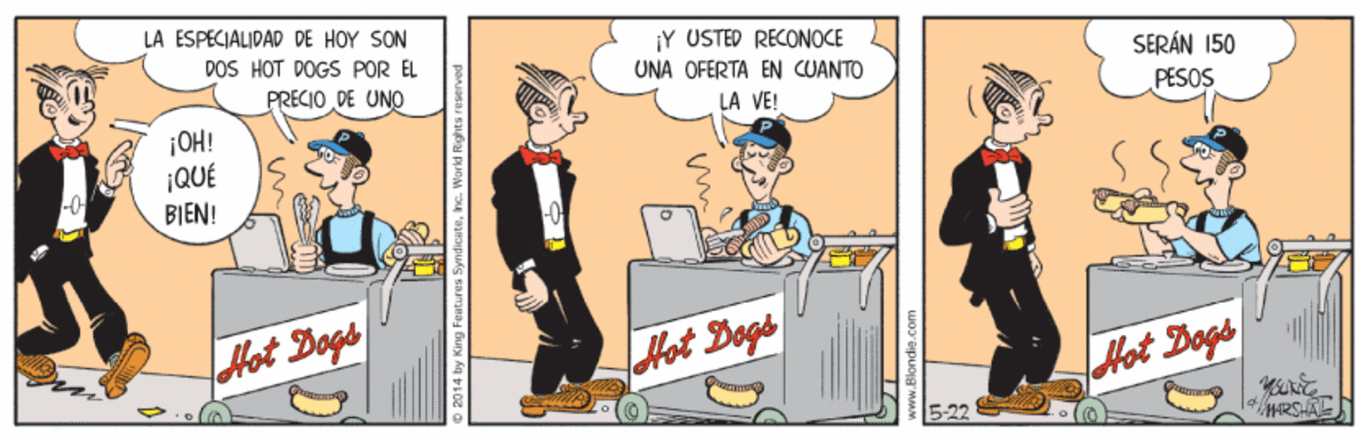 Font OCR: LA ESPECIALIDAD DE HOY SON DOS HOT DOGS POR EL ¡Y USTED RECONOCE UNA OFERTA EN CUANTO SERÁN 150 PRECIO DE UNO LA VE! PESOS ¡OH! ¡QUÉ BIEN! -0 Hat Bogs Jtet Dogs Aot Dogs 5-22 LA ESPECIALIDAD DE HOY SON DOS HOT DOGS POR EL ¡Y USTED RECONOCE UNA OFERTA EN CUANTO SERÁN 150 PRECIO DE UNO LA VE! PESOS ¡OH! ¡QUÉ BIEN! -0 Hat Bogs Jtet Dogs Aot Dogs 5-22