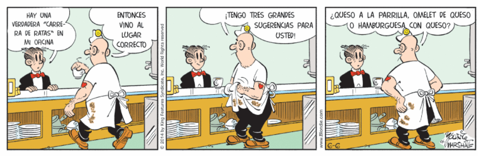 Comic book OCR: ¿QUESO A LA PARRILLAOMELET DE QUESO O HAMBURGUESA CON QUES0? HAY UNA VERDADËRA "CARRE- RA DE RATAS" EN M OACINA ENTONCES TENGO TRES GRANDES VINO AL LÜGAR SUGERENCIAS PARA USTED! CORRECTO ARSHÄL ¿QUESO A LA PARRILLAOMELET DE QUESO O HAMBURGUESA CON QUES0? HAY UNA VERDADËRA "CARRE- RA DE RATAS" EN M OACINA ENTONCES TENGO TRES GRANDES VINO AL LÜGAR SUGERENCIAS PARA USTED! CORRECTO ARSHÄL