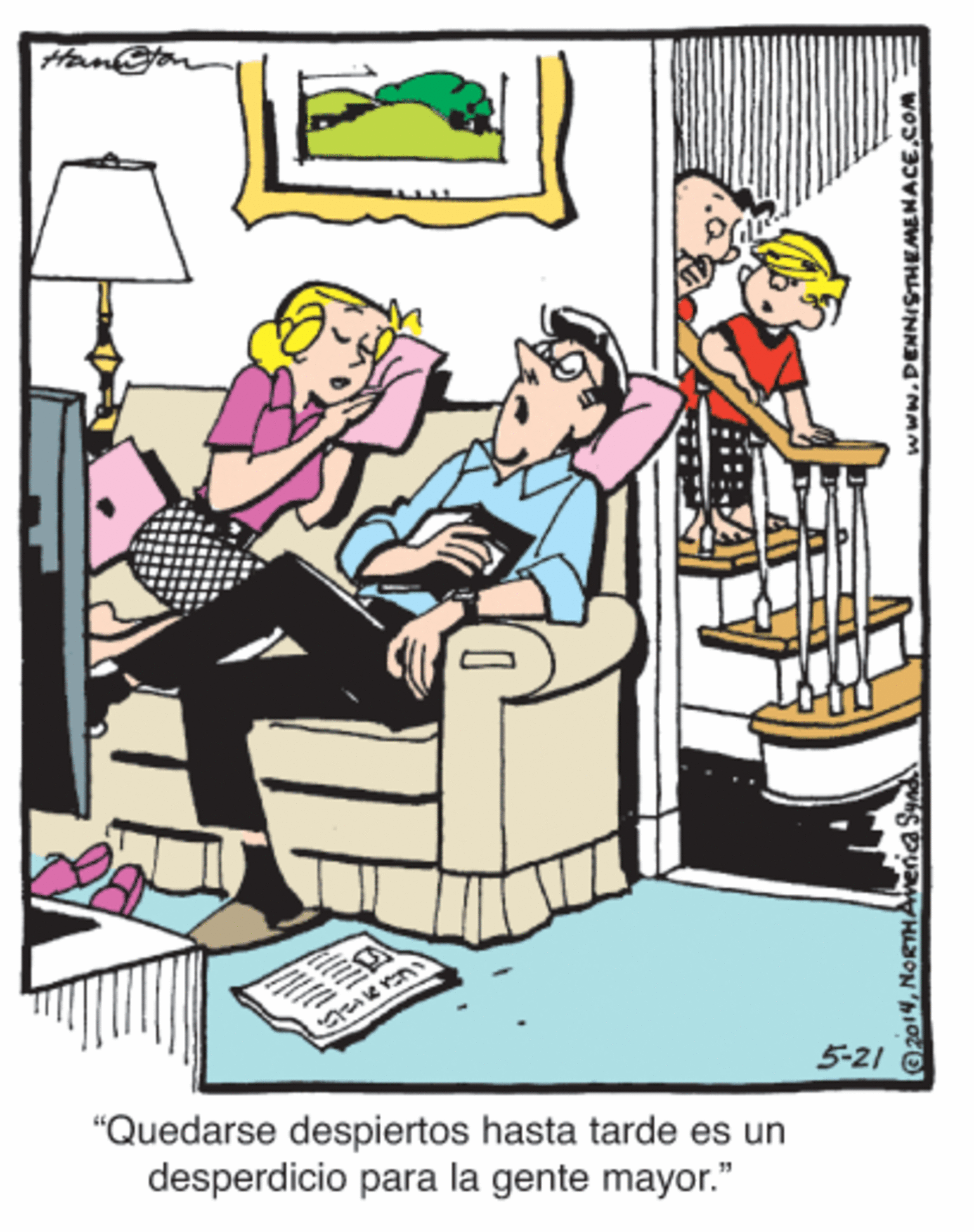 Humour OCR: Ham@ton 5-21 "Quedarse despiertos hasta tarde es un desperdicio para la gente mayor." www.DENNISTHEMENACE.COM Ham@ton 5-21 "Quedarse despiertos hasta tarde es un desperdicio para la gente mayor." www.DENNISTHEMENACE.COM