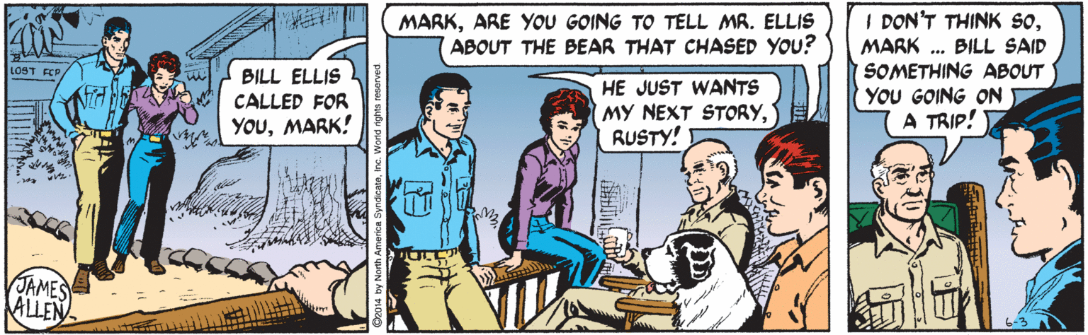Parallel OCR: I DON'T THINK soMARK .. BILL SAID SOMETHING ABOUT YOU GOING ON A TRIP! MARKARE YOU GOING TO TELL MR. ELLIS ABOUT THE BEAR THAT CHASED YOU? LOST FEP BILL ELLIS CALLED FOR YOUMARK! HE JUST WANTS MY NEXT STORYRUSTY! JAMES ALLEN 6-3 I DON'T THINK soMARK .. BILL SAID SOMETHING ABOUT YOU GOING ON A TRIP! MARKARE YOU GOING TO TELL MR. ELLIS ABOUT THE BEAR THAT CHASED YOU? LOST FEP BILL ELLIS CALLED FOR YOUMARK! HE JUST WANTS MY NEXT STORYRUSTY! JAMES ALLEN 6-3