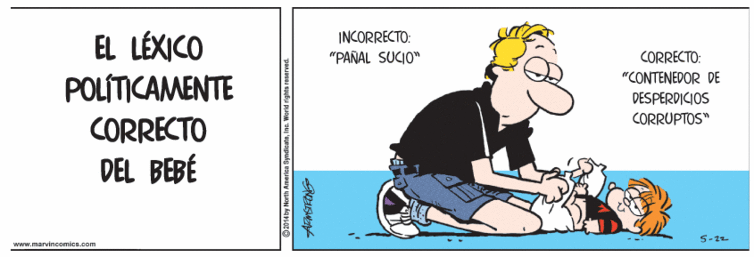 Fictional character OCR: EL LÉXICO POLÍTICAMENTE INCORRECTO: "PAÑAL SUCIO" CORRECTO: "CONTENEDOR DE DESPERDICIOS CORRUPTOS" CORRECTO DEL BEBÉ S-2 www.marvincomics.oom EL LÉXICO POLÍTICAMENTE INCORRECTO: "PAÑAL SUCIO" CORRECTO: "CONTENEDOR DE DESPERDICIOS CORRUPTOS" CORRECTO DEL BEBÉ S-2 www.marvincomics.oom