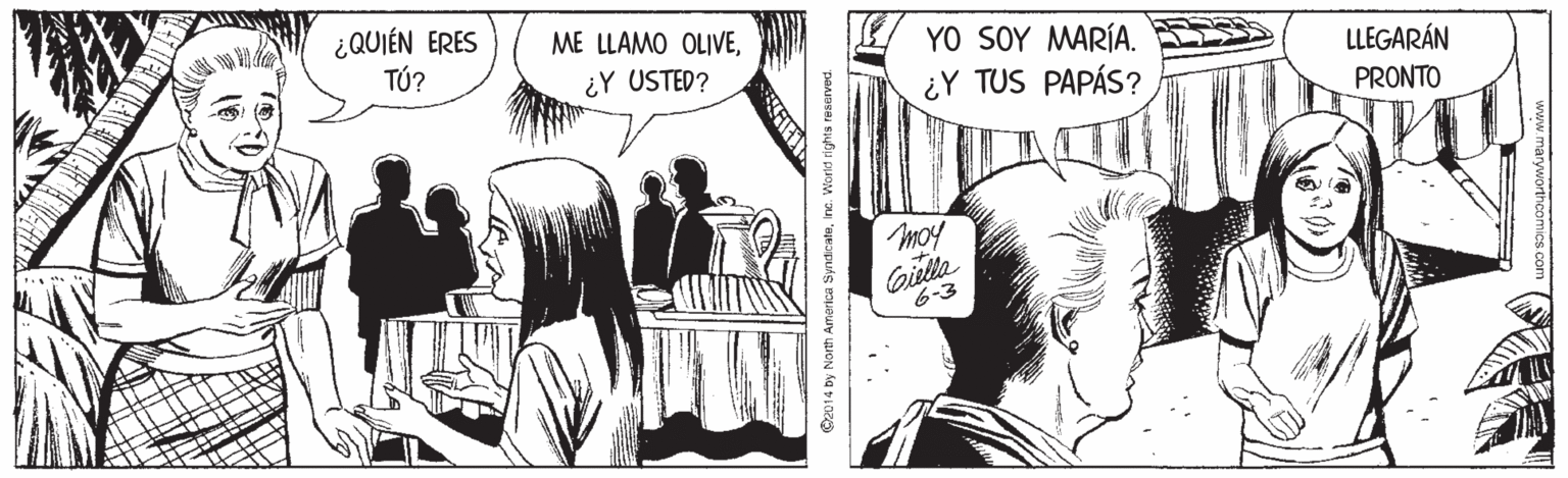 Gesture OCR: ¿QUIÉN ERES TÚ? ME LLAMO OLIVE?0 SOY MRIA. ¿Y TUS PAPÁS? ¿Y USTED? LLEGARÁN PRONTO moy Gilta 6-3 C2014 by North America SyndicateInc. World rights reserver ¿QUIÉN ERES TÚ? ME LLAMO OLIVE?0 SOY MRIA. ¿Y TUS PAPÁS? ¿Y USTED? LLEGARÁN PRONTO moy Gilta 6-3 C2014 by North America SyndicateInc. World rights reserver