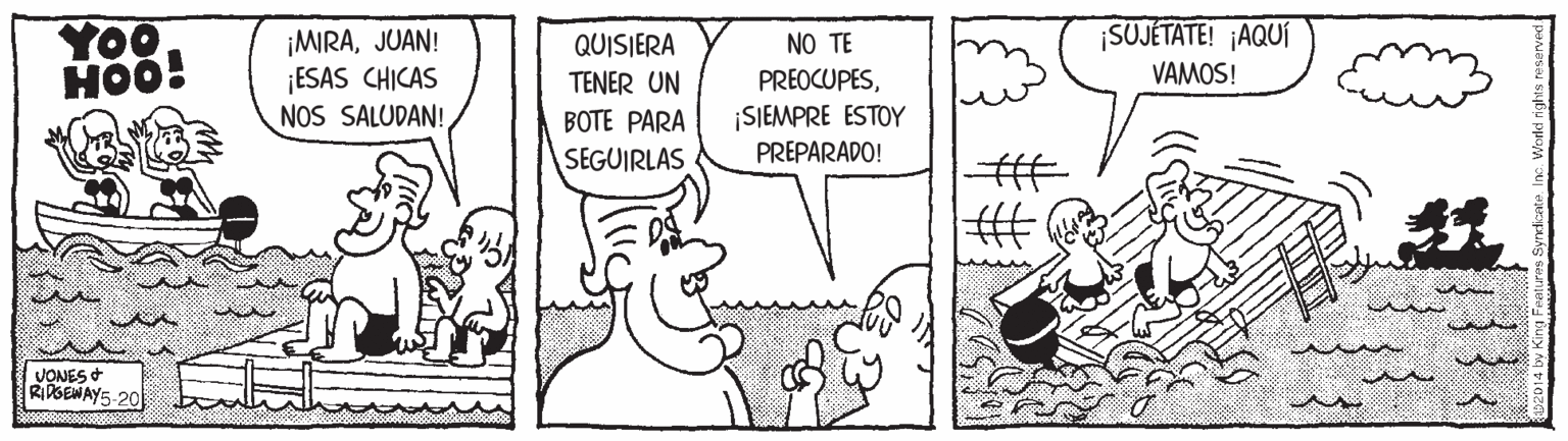 Style OCR: YOO HOO! ¡MIRAJUAN! ESAS CHICAS NOS SALUDAN! ¡SUJETATE! ¡AQUÍ VAMOS! QUISIERA NO TE PREOCUPESSIEMPRE ESTOY PREPARADO! TENER UN BOTE PARA SEGUIRLAS VONES RDOEMAYS-20 YOO HOO! ¡MIRAJUAN! ESAS CHICAS NOS SALUDAN! ¡SUJETATE! ¡AQUÍ VAMOS! QUISIERA NO TE PREOCUPESSIEMPRE ESTOY PREPARADO! TENER UN BOTE PARA SEGUIRLAS VONES RDOEMAYS-20