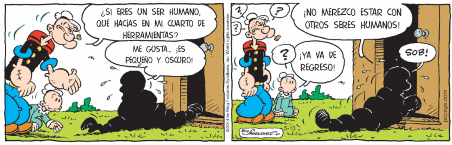 Rectangle OCR: ¿ŠI ERES UN SER HUMANOQUÉ HACIAS EN MI CUARTO DE HERRAMENTAS? ¡NO MEREZCO ESTAR CON OTROS SERES HUMANOS! ME GUSTA. ES PEQUENO Y OSCURO! SOB! ?) iYA VA DE REGRESO! ¿ŠI ERES UN SER HUMANOQUÉ HACIAS EN MI CUARTO DE HERRAMENTAS? ¡NO MEREZCO ESTAR CON OTROS SERES HUMANOS! ME GUSTA. ES PEQUENO Y OSCURO! SOB! ?) iYA VA DE REGRESO!