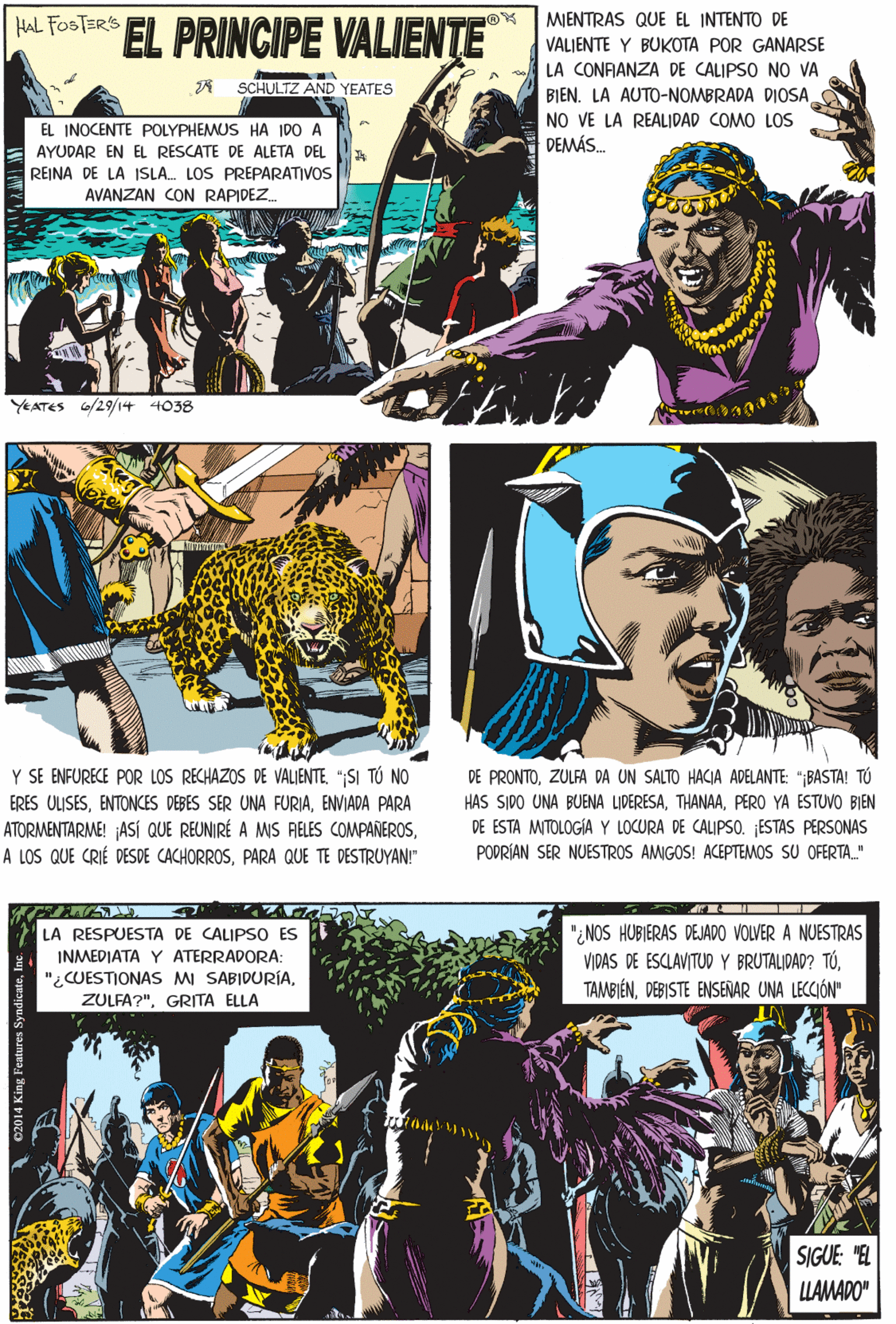 Art Faces (2) OCR: HAL FOSTER'S EL PRINCIPE VALIENTE MJENTRAS QUE EL INTENTO DE VALIENTE Y BUKOTA POR GANARSE LA CONFANZA DE CALIPSO NO VA SCHULTZ AND YEATES BIEN. LA AUTO-NOMBRADA DIOSA NO VE LA REALIDAD COMO LOS EL INOCENTE POLYPHEMUS HA IDO A DEMÁS. AYUDAR EN EL RESCATE DE ALETA DEL REINA DE LA ISLA. LOS PREPARATIVOS AVANZAN CON RAPIDEZ Y SE ENFURECE POR LOS RECHAZOS DE VALIENTE";SI TÚ NO ERES ULISESENVIADA PARA ATORMENTARME! ASÍ QUE REUNIRÉ A MS AELES COMPAÑEROSPARA QUE TE DESTRUYAN!" YEATES /29/14 1038 "NOS HUBIERAS DEJADO VOLVER A NUESTRAS VIDAS DE ESCLAVITUD Y BRUTALIDAD? TÚDEBISTE ENSEÑAR UNA LECCIÓN" LA RESPUESTA DE CALIPSO ES INMEDIATA Y ATERRADORA: "¿CUESTIONAS M SABIDURÍAGRITA ELLA DE PRONTOZULFA DA UN SALTO HACIA ADELANTE: ";BASTA! TÓ SIGUE "EL HAS SIDO UNA BUENA LIDERESAPERO YA ESTUVO BIEN DE ESTA MITOLOGÍA Y LOCURA DE CALIPSO. ESTAS PERSONAS LLAMADO" PODRÍAN SER NUESTROS AMIGOS! ACEPTEMOS SU OFERTA." HAL FOSTER'S EL PRINCIPE VALIENTE MJENTRAS QUE EL INTENTO DE VALIENTE Y BUKOTA POR GANARSE LA CONFANZA DE CALIPSO NO VA SCHULTZ AND YEATES BIEN. LA AUTO-NOMBRADA DIOSA NO VE LA REALIDAD COMO LOS EL INOCENTE POLYPHEMUS HA IDO A DEMÁS. AYUDAR EN EL RESCATE DE ALETA DEL REINA DE LA ISLA. LOS PREPARATIVOS AVANZAN CON RAPIDEZ Y SE ENFURECE POR LOS RECHAZOS DE VALIENTE";SI TÚ NO ERES ULISESENTONCES DEBES SER UNA FURIAENVIADA PARA ATORMENTARME! ASÍ QUE REUNIRÉ A MS AELES COMPAÑEROSA LOS QUE CRIÉ DESDE CACHORROSPARA QUE TE DESTRUYAN!" YEATES /29/14 1038 "NOS HUBIERAS DEJADO VOLVER A NUESTRAS VIDAS DE ESCLAVITUD Y BRUTALIDAD? TÚDEBISTE ENSEÑAR UNA LECCIÓN" LA RESPUESTA DE CALIPSO ES INMEDIATA Y ATERRADORA: "¿CUESTIONAS M SABIDURÍAGRITA ELLA DE PRONTOZULFA DA UN SALTO HACIA ADELANTE: ";BASTA! TÓ SIGUE "EL HAS SIDO UNA BUENA LIDERESAPERO YA ESTUVO BIEN DE ESTA MITOLOGÍA Y LOCURA DE CALIPSO. ESTAS PERSONAS LLAMADO" PODRÍAN SER NUESTROS AMIGOS! ACEPTEMOS SU OFERTA."