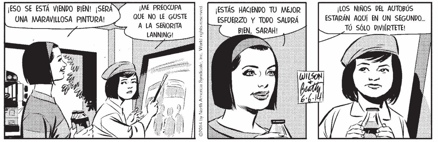 Font OCR: ¡ESO SE ESTÁ VIENDO BIEN! ¡SERÁ ¡LOS NIÑOS DEL AUTOBÚS ESTARÁN AQUÍ EN UN SEGUNDO. TÚ SÓLO DIVIÉRTETE! ¡ME PREOCUPA ¡ESTÁS HACIENDO TU MEJOR ESFUERZO Y TODO SALDRÁ BJENSARAH! QUE NO LE GUSTE UNA MARAVILLOSA PINTURA! A LA SEÑORITA LANNING! WILSON ¡ESO SE ESTÁ VIENDO BIEN! ¡SERÁ ¡LOS NIÑOS DEL AUTOBÚS ESTARÁN AQUÍ EN UN SEGUNDO. TÚ SÓLO DIVIÉRTETE! ¡ME PREOCUPA ¡ESTÁS HACIENDO TU MEJOR ESFUERZO Y TODO SALDRÁ BJENSARAH! QUE NO LE GUSTE UNA MARAVILLOSA PINTURA! A LA SEÑORITA LANNING! WILSON