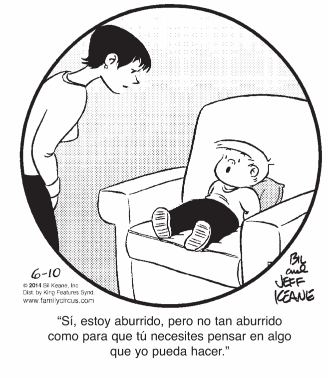 Gesture OCR: .. By JEFF (EANE 6-10 © 2014 Bil Keaneinc. Dist. by King Features Synd. www.familycircus.com "Sípero no tan aburrido como para que tú necesites pensar en algo que yo pueda hacer." .. By JEFF (EANE 6-10 © 2014 Bil Keaneinc. Dist. by King Features Synd. www.familycircus.com "Síestoy aburridopero no tan aburrido como para que tú necesites pensar en algo que yo pueda hacer."