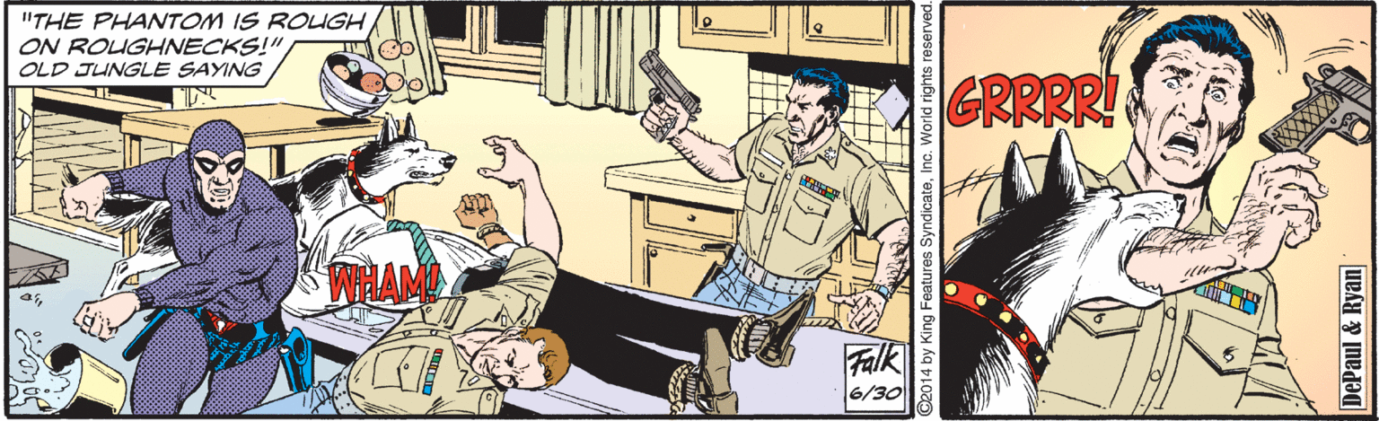 Illustration OCR: "THE PHANTOM IS ROLIGH ON ROUGHNECKS!"OLD JUNGLE SAYING WHAM Falk 6/30 2014 by King Features SyndicateInc. World rights reserved. DePaul & Ryan "THE PHANTOM IS ROLIGH ON ROUGHNECKS!"OLD JUNGLE SAYING WHAM Falk 6/30 2014 by King Features SyndicateInc. World rights reserved. DePaul & Ryan