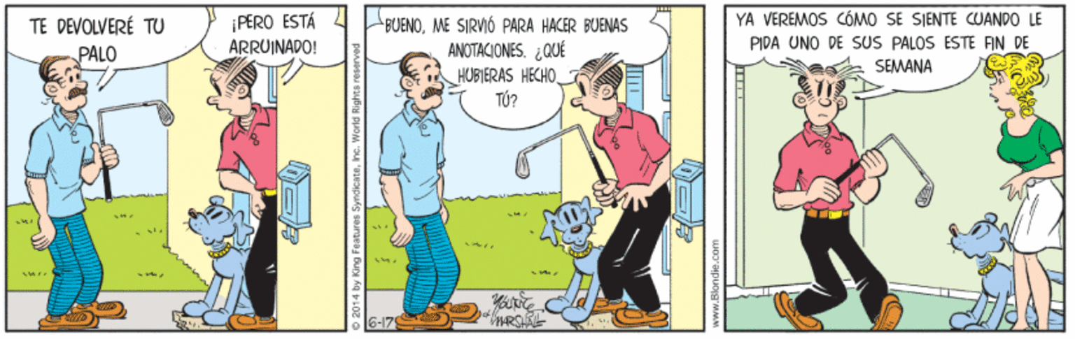 Illustration OCR: ¡PERO ESTÁ ARRUINADO! YA VEREMOS CÓMO SE SIENTE CUANDO LE PIDA UNO DE SUS PALOS ESTE AN DE TE DEVOLVERÉ TU BUENOME SIRVIÓ PARA HACER BUENAS ANOTACIONES. ¿QUÉ HUBIERAS HECHO. TÚ? PALO SEMANA ¡PERO ESTÁ ARRUINADO! YA VEREMOS CÓMO SE SIENTE CUANDO LE PIDA UNO DE SUS PALOS ESTE AN DE TE DEVOLVERÉ TU BUENOME SIRVIÓ PARA HACER BUENAS ANOTACIONES. ¿QUÉ HUBIERAS HECHO. TÚ? PALO SEMANA