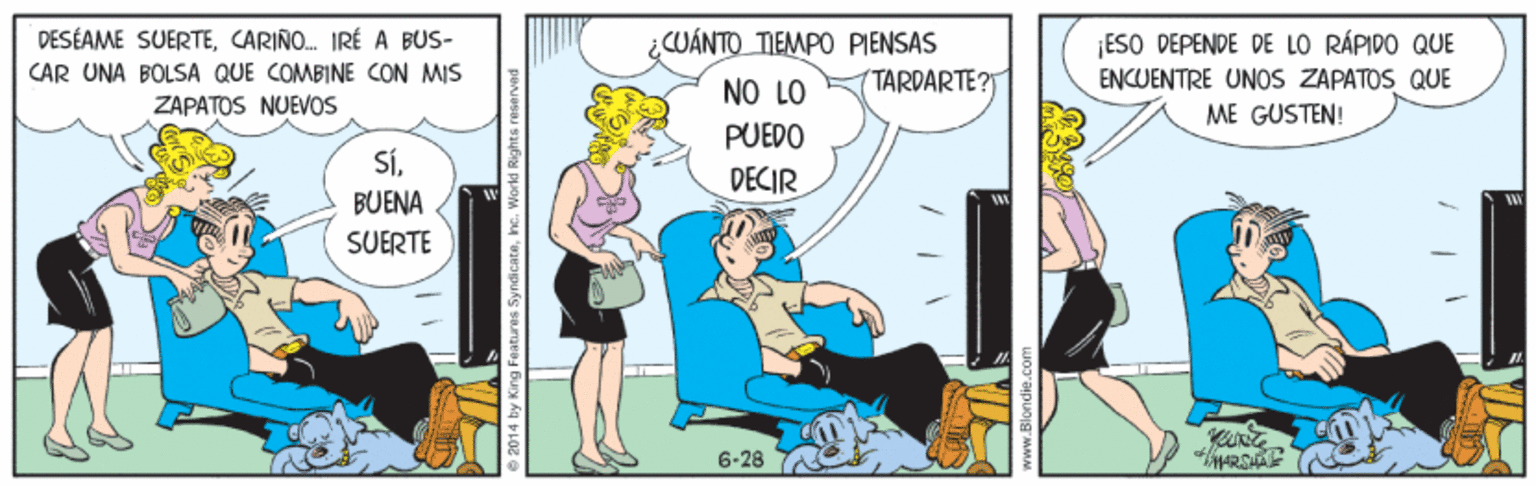 Humour OCR: DESÉAME SUERTECARIÑO. IRÉ A BUS- CU?NTO TIEMPO PIENSAS ¡ESO DEPENDE DE LO RÁPIDO QUE ENCUENTRE UNOS ZAPATOS QUE CAR UNA BOLSA QUE COMBINE CON MIS NO LO (TARDARTE? ZAPATOS NUEVOS ME GUSTEN! PUEDO SÍBUENA DECIR SUERTE 6-28 DESÉAME SUERTECARIÑO. IRÉ A BUS- CU?NTO TIEMPO PIENSAS ¡ESO DEPENDE DE LO RÁPIDO QUE ENCUENTRE UNOS ZAPATOS QUE CAR UNA BOLSA QUE COMBINE CON MIS NO LO (TARDARTE? ZAPATOS NUEVOS ME GUSTEN! PUEDO SÍBUENA DECIR SUERTE 6-28